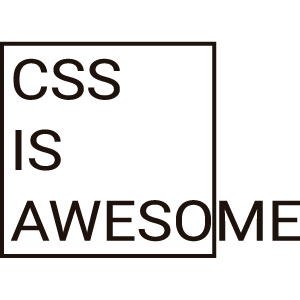 CSS Is Awesome