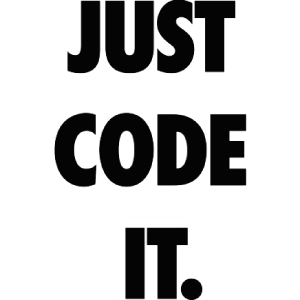 Just Code It