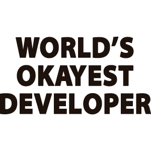 World's Okayest Developer