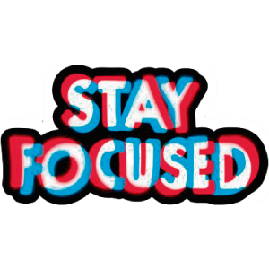 Stay Focused